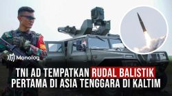 TNI AD Tempatkan Rudal Balistik Pertama di Asia Tenggara di Kaltim